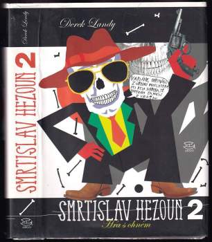 Smrtislav Hezoun : Hra s ohněm - 2