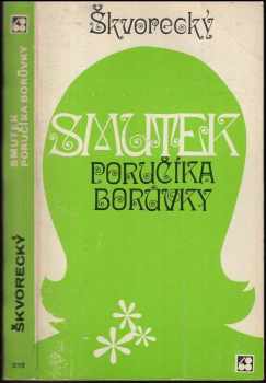 Josef Škvorecký: Smutek poručíka Borůvky
