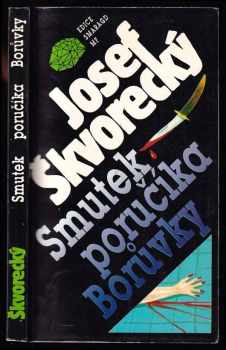 Josef Škvorecký: Smutek poručíka Borůvky