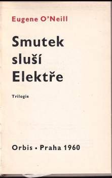 Eugene O'Neill: Smutek sluší Elektře