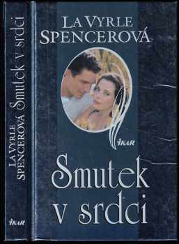 LaVyrle Spencer: Smutek v srdci