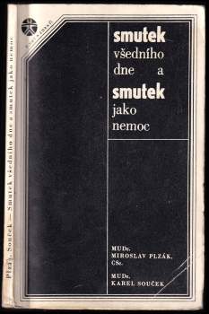 Smutek všedního dne a smutek jako nemoc