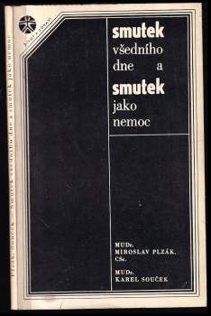 Smutek všedního dne a smutek jako nemoc