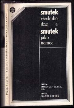 Smutek všedního dne a smutek jako nemoc