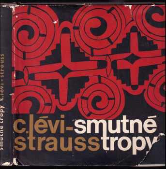 Smutné tropy - Claude Lévi-Strauss (1966, Odeon) - ID: 673595