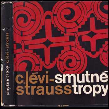 Smutné tropy - Claude Lévi-Strauss (1966, Odeon) - ID: 745513
