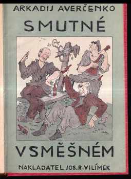 Arkadij Timofejevič Averčenko: Smutné v směšném