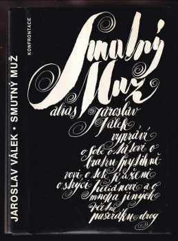 Jaroslav Válek: Smutný muž