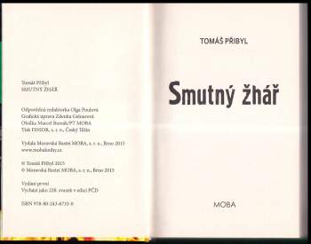 Tomáš Přibyl: Smutný žhář
