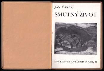 Jan Čarek: Smutný život