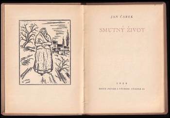 Jan Čarek: Smutný život