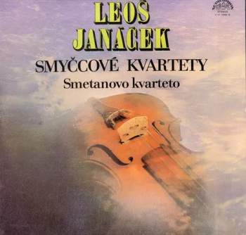 Leoš Janáček: Smyčcové Kvartety