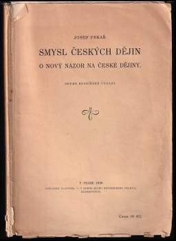 Josef Pekař: Smysl českých dějin