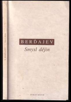 Nikolaj Aleksandrovič Berdjajev: Smysl dějin