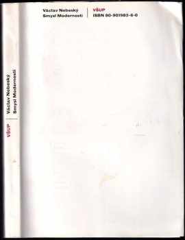 Václav M Nebeský: Smysl modernosti