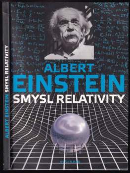 Albert Einstein: Smysl relativity