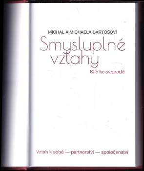 Michal Bartoš: Smysluplné vztahy