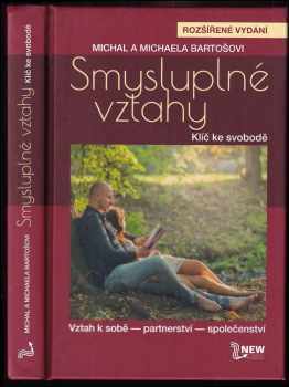 Michaela Bartošová: Smysluplné vztahy