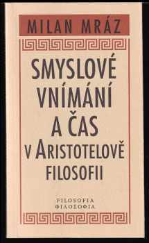 Smysly a čas v Aristotelově filosofii