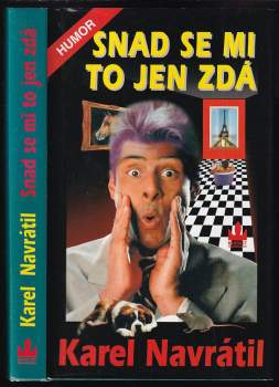 Karel Navrátil: Snad se mi to jen zdá