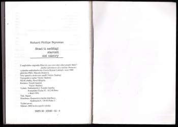 Richard Phillips Feynman: Snad ti nedělají starosti cizí názory