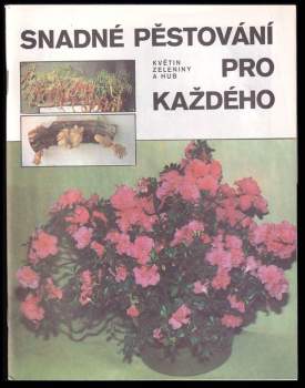 Snadné pěstování květin, zeleniny a hub pro každého