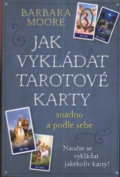 Jak vykládat tarotové karty