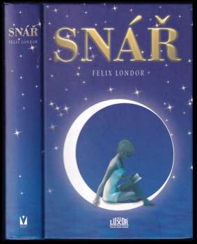 Felix Londor: Snář