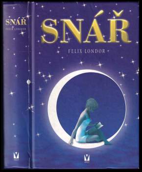 Felix Londor: Snář