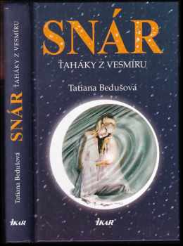 Tatiana Bedušová: Snár