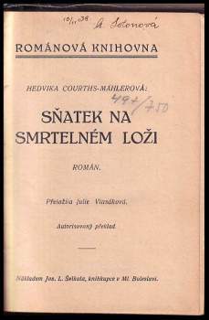 Hedwig Courths-Mahler: Sňatek na smrtelném loži