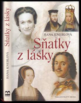 Hana Kneblová: Sňatky z lásky