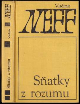 Vladimír Neff: Sňatky z rozumu