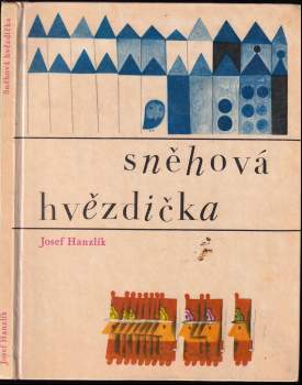 Josef Hanzlík: Sněhová hvězdička