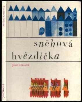 Josef Hanzlík: Sněhová hvězdička