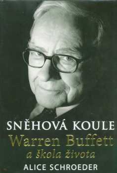Alice Schroeder: Sněhová koule