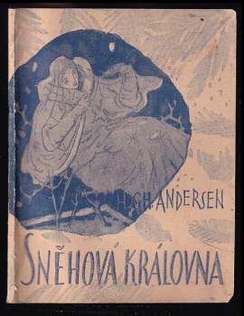 Hans Christian Andersen: Sněhová královna
