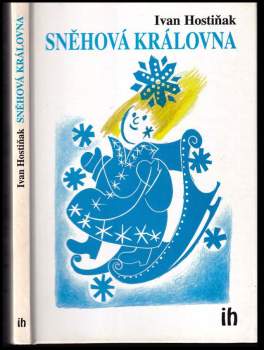 Ivan Hostiňak: Sněhová královna