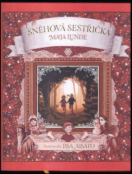 Maja Lunde: Sněhová sestřička