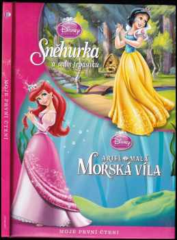 Sněhurka a sedm trpaslíků ; Ariel - malá mořská víla