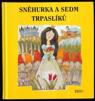 Eva Sýkorová-Pekárková: Sněhurka a sedm trpaslíků