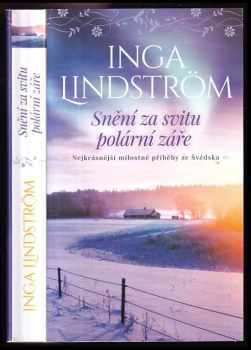 Inga Lindström: Snění za svitu polární záře