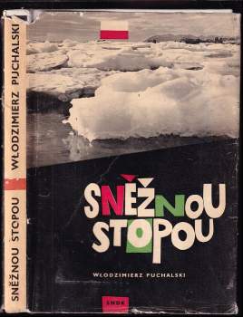 Sněžnou stopou - Włodzimierz Puchalski (1965, Státní nakladatelství dětské knihy) - ID: 787849