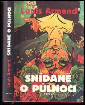 Louis Armand: Snídaně o půlnoci