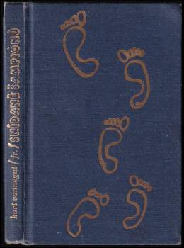 Kurt Vonnegut: Snídaně šampiónů, aneb, Sbohem, modré pondělí!