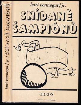 Kurt Vonnegut: Snídaně šampiónů, aneb, Sbohem, modré pondělí!