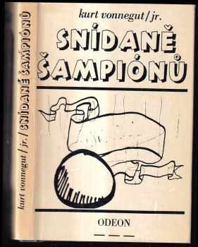Snídaně šampiónů, aneb, Sbohem, modré pondělí! - Kurt Vonnegut (1981, Odeon) - ID: 62565