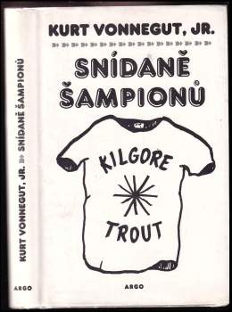 Kurt Vonnegut: Snídaně šampionů, aneb, Sbohem, modré pondělí