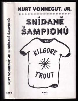 Kurt Vonnegut: Snídaně šampionů, aneb, Sbohem, modré pondělí