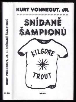 Kurt Vonnegut: Snídaně šampionů, aneb, Sbohem, modré pondělí
